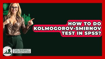 How To Do Kolmogorov-Smirnov Test In SPSS? - The Friendly Statistician