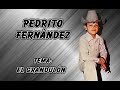 Pedrito Fernández - El Grandulón