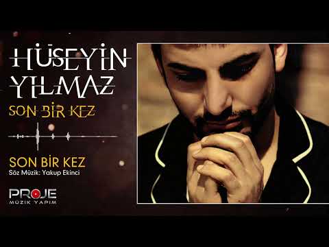 Hüseyin Yılmaz   / Son Bir Kez