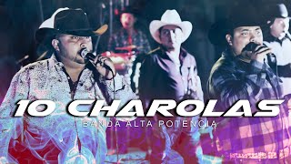 Banda Alta Potencia - 10 Charolas (En Vivo)