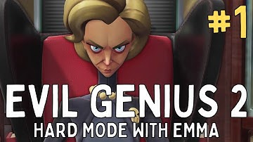 Emma Stars Causing Chaos | Evil Genius 2 Hard Mode | Silent Play Through | Episode 1