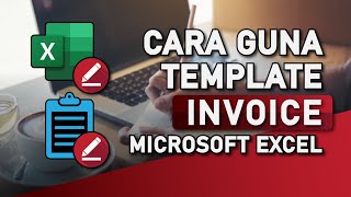 Tutorial Cara Guna Template Invoice (Microsoft Excel)