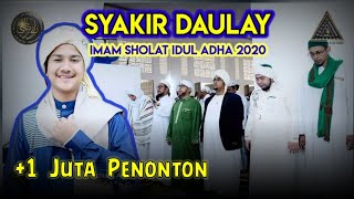 Merduu !!! Syakir Daulay Jadi Imam Sholat 'Idul Adha Pertama kali nya - 1 Juta orang melihat ini !!