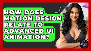 How Does Motion Design Relate To Advanced UI Animation? - Graphic Design Nerd