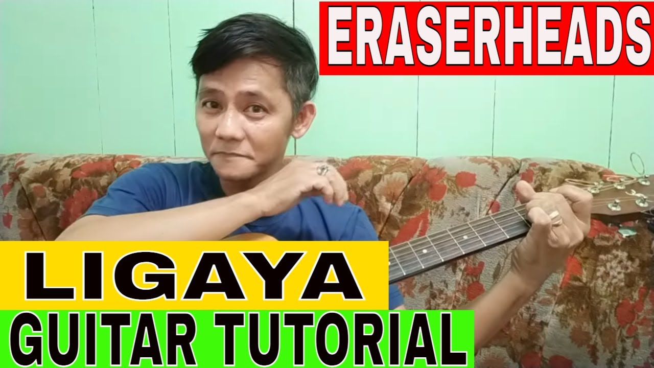 LIGAYA// ERASERHEADS SONG// GUITAR TUTORIAL BY DONKENKOY YouTube