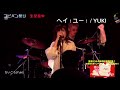 ヘイ!ユー! / YUKI 演奏してみた 3rd Live4