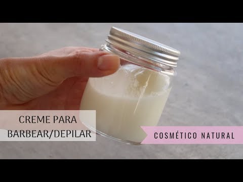 CREME PARA BARBEAR ou DEPILAR - Receita caseira e natural - Alternativa para veganos