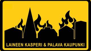 Video-Miniaturansicht von „Laineen Kasperi - Kaupunki Palaa“