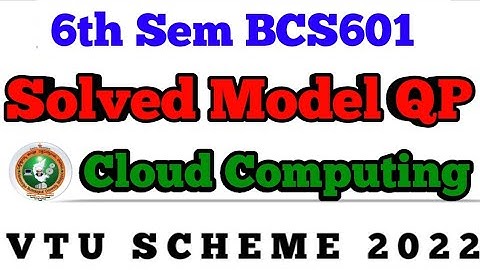 💥6th SEM CLOUD COMPUTING | SOLVED MODEL QUESTION PAPER BCS601 #vtu #cloudcomputing #viral