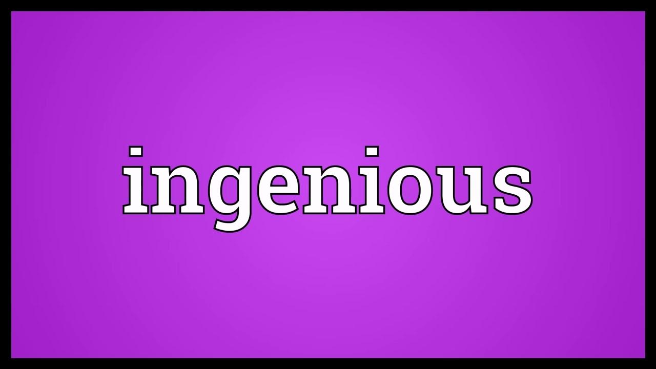 ingenious-meaning-youtube