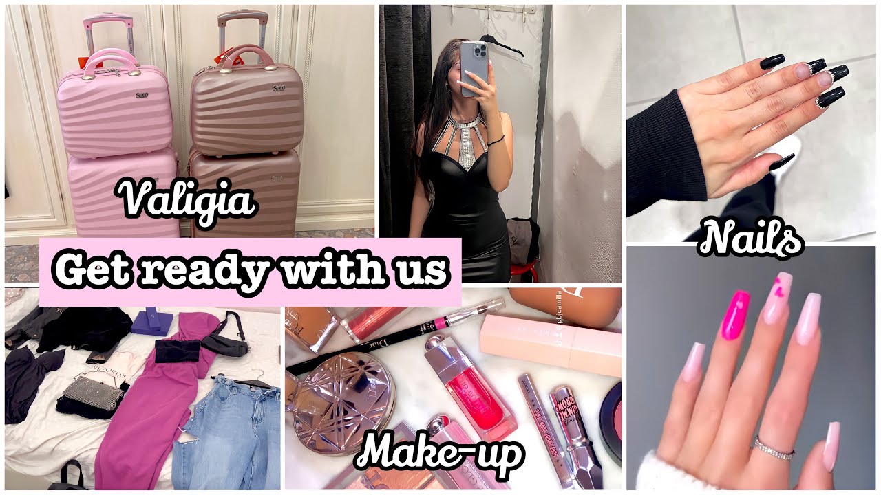VLOG: GET READY WITH US *Shopping, Nails, Valigia, Make-up*