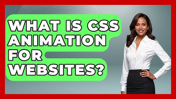 What Is CSS Animation For Websites? - Graphic Design Nerd