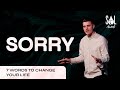 July 10, 2022 | Oleg Istratiy | 7 words to change your life: Sorry