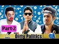 Dirty politics part2  round2hell  r2h  rtoh  funny comedy  3boys