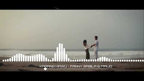 KARANG HAWU - FANNY SABILA & MALIQ IBRAHIM (Audio Spectrum)