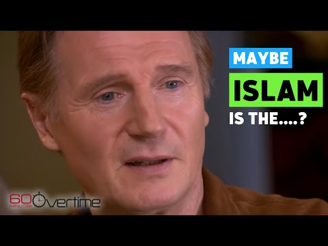 FOR LIAM NEESON - YES ISLAM IS THE ANSWER