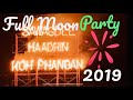 FULL MOON PARTY HAAD RIN THAILAND KOH PHANGAN 11 NOVEMBER 2019 Панган Фулл Мун пати 11.11.2019