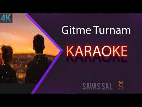 Gitme Turnam Karaoke Türkü