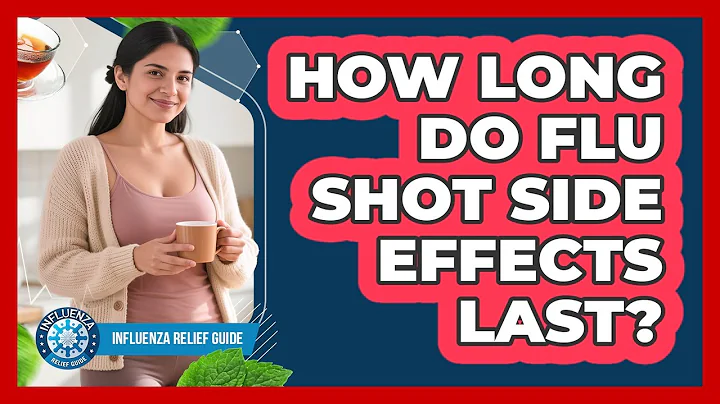 How Long Do Flu Shot Side Effects Last?
