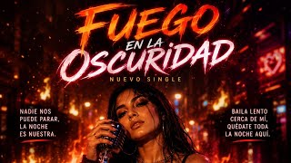 FUEGO EN LA OSCURIDAD ? | Official Music Video | Spanish Reggaetón Hit 2026