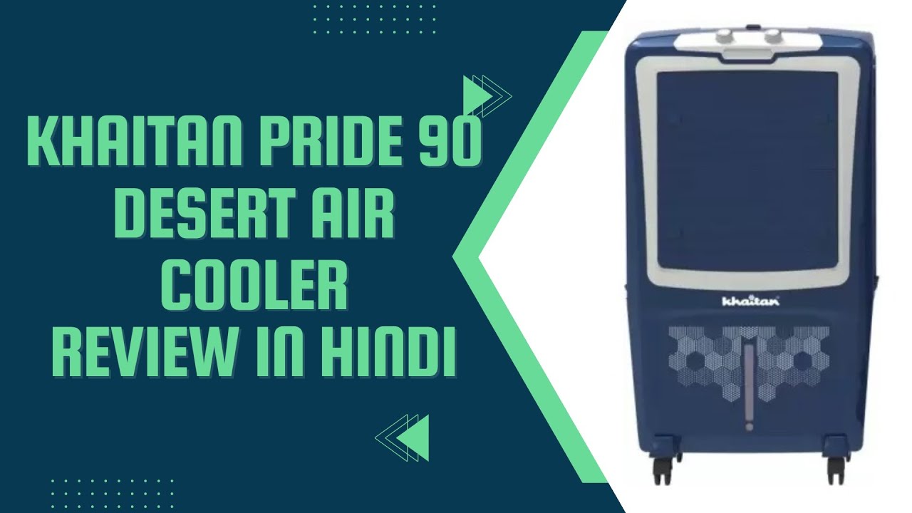 Khaitan pride 90 Cooler Full Genuine Review and Unboxing YouTube