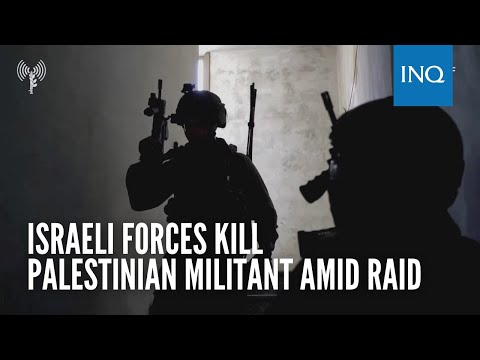 Israeli forces kill Palestinian militant amid raid