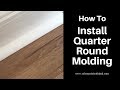 Installing quarter round molding