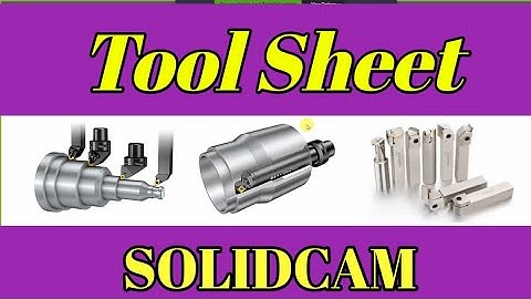 Generate tool sheet in solidcam