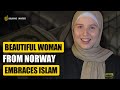 Julianne Froseth: Islam is a Rational Religion | Beautiful Woman Converts to Islam
