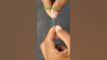 Cách buộc lưỡi câu đơn giản #shorts