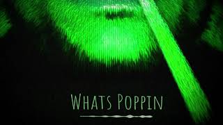 Random - WHATS POPPIN freestyle