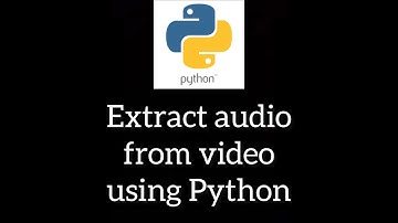 Extract audio from video using Python in 5 minutes! Step-by-step tutorial!