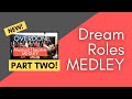 Overdone Musical Theatre Medley PART TWO! (The OFFICIALLY UNOFFICIAL Sequel) | Dream Roles Medley