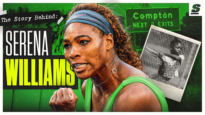 The Story Behind Serena Williams