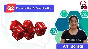 JEE Maths: Permutation and Combination | Unacademy Quiz 2 | JEE 24x7 | Arti Bansal