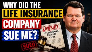Why did the Life Insurance Company Sue Me - (800) 323-1857