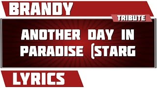 Another Day In Paradise - Brandy tribute - Lyrics