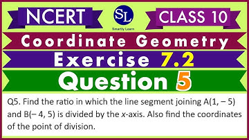 Class 10 NCERT Ex 7-2 Q5 Find the ratio in which the line segment joining A(1,-5) and B(-4,5) is..