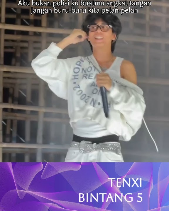 Bintang 5 Tenxi Aku bukan polisi ku buatmu angkat tangan #music #bintang5 #tenxi