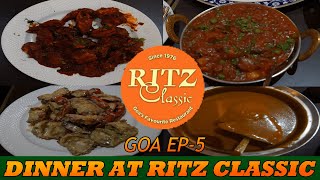 RITZ CLASSIC GOA | FAMILY DINNER IN GOA PANJIM | GOAN FOOD | GAO FOOD VLOG | BEST SEAFOOD THALI GOA