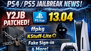 Ps4Ps5 Jailbreak News Y2Jb Patched, Psvue, 13.04, Ffpkg, Kstuff-Lite, Fake Sign-In & More