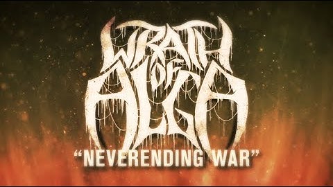 WRATH OF ALGA - Neverending War [Official Lyric Video]
