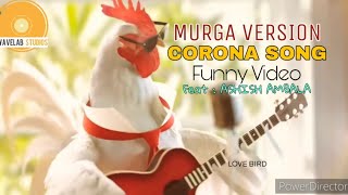 Kolaveri Di | Corona virus Song | Corona virus Murga Version | Ashish Ambala | Corona Janta Curfew