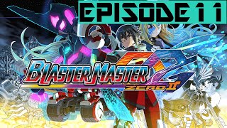 Let's Play Blaster Master Zero 2 Episode 11