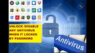 how to disable or uninstall antivirus ,when antivirus locked by password, antivirus password removal