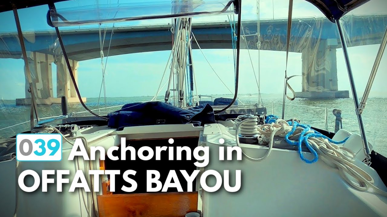 Out on Anchor at Offatts Bayou (Galveston, TX) |  ⛵ The Foster Journey