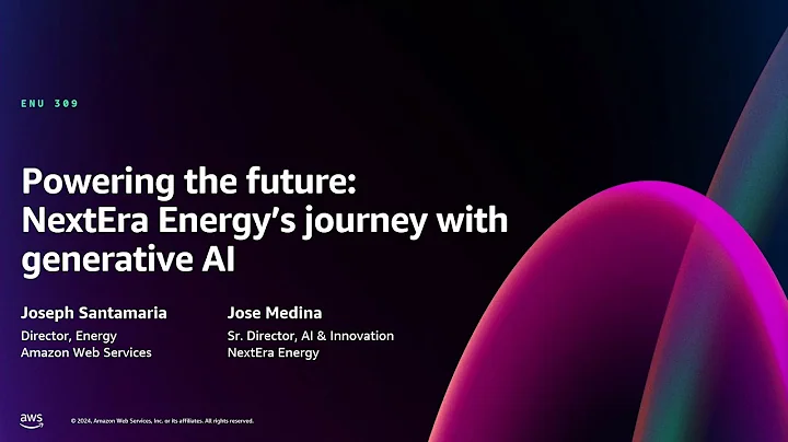 AWS re:Invent 2024 - Powering the future: NextEra Energy’s journey with generative AI (ENU309)