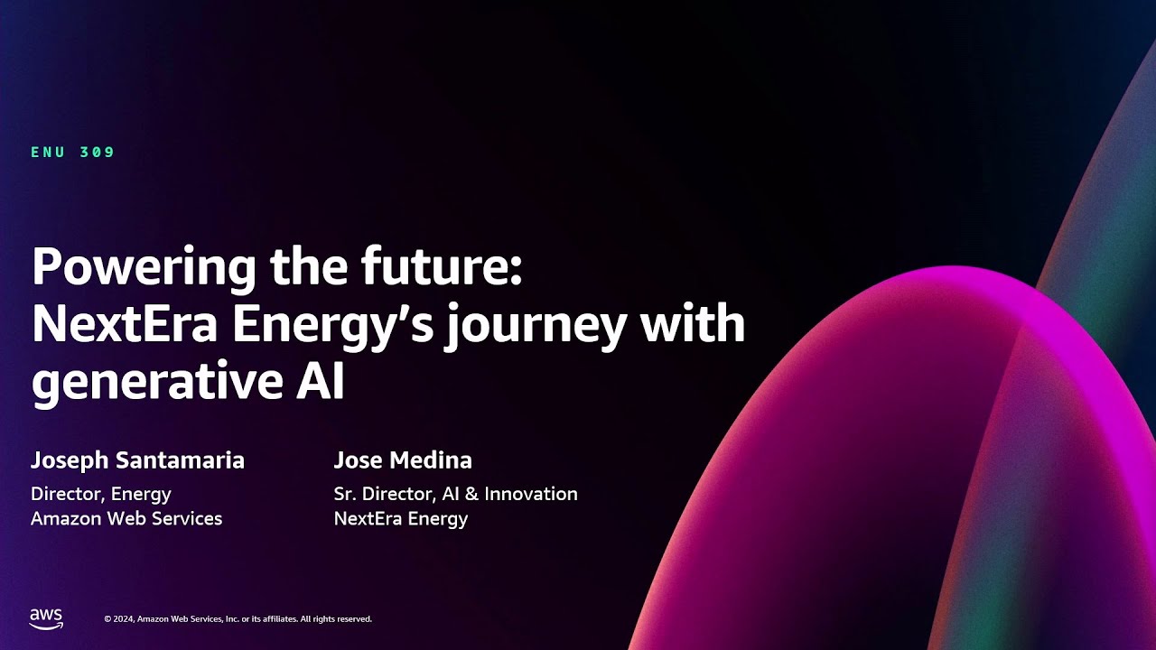 AWS re:Invent 2024 - Powering the future: NextEra Energy’s journey with ...