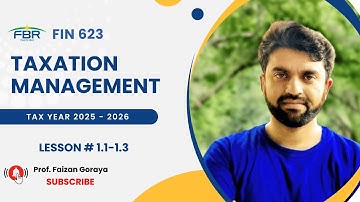 FIN623 Module 1 || Lesson 1.1, 1.2, 1.3 || Taxation Management || Short Lecture