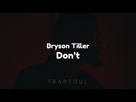 Bryson Tiller - Don't